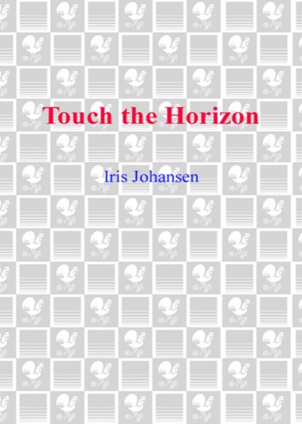 Touch the Horizon by Iris Johansen