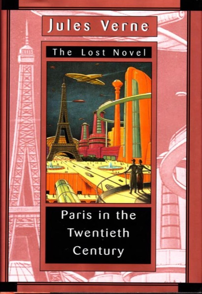 Paris in the Twentieth Century by Jules Verne