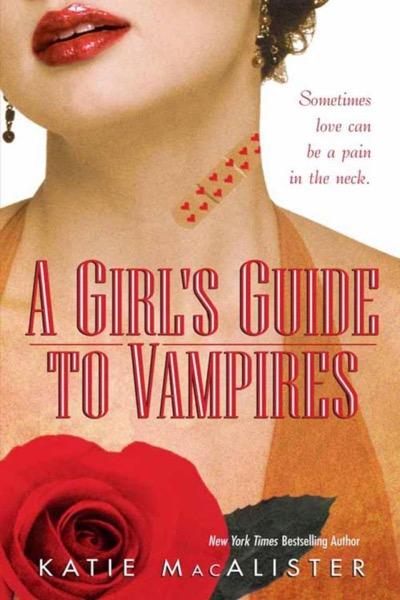 A Girls Guide to Vampires by Katie MacAlister