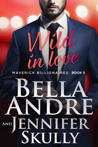 Wild in Love by Bella Andre