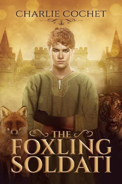 The Foxling Soldati by Charlie Cochet