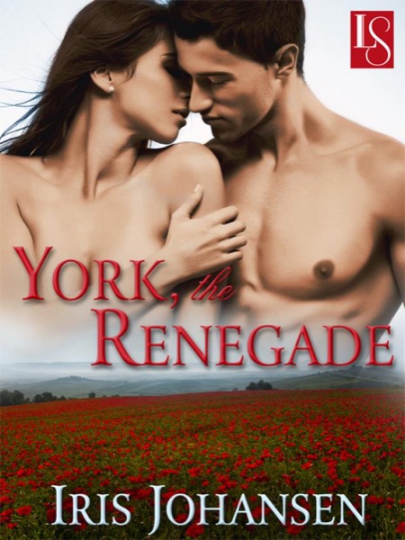 York, the Renegade: A Loveswept Classic Romance by Iris Johansen