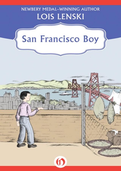 San Francisco Boy by Lois Lenski