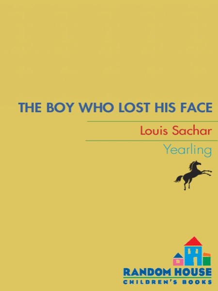 The Boy Who Lost His Face by Louis Sachar