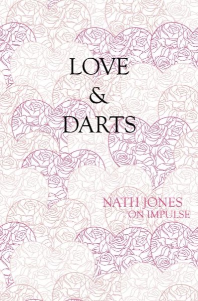 Love & Darts by Nath Jones