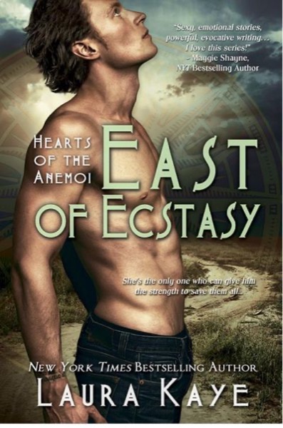 East of Ecstasy (Hearts of the Anemo) by Laura Kaye