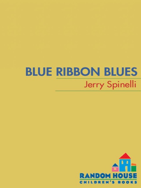 Blue Ribbon Blues: A Tooter Tale by Jerry Spinelli