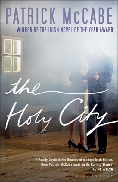 The Holy City by Patrick McCabe