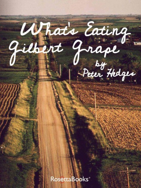 What's Eating Gilbert Grape by Peter Hedges