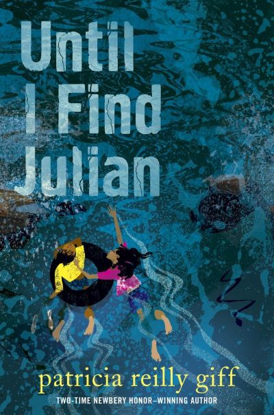 Until I Find Julian by Patricia Reilly Giff