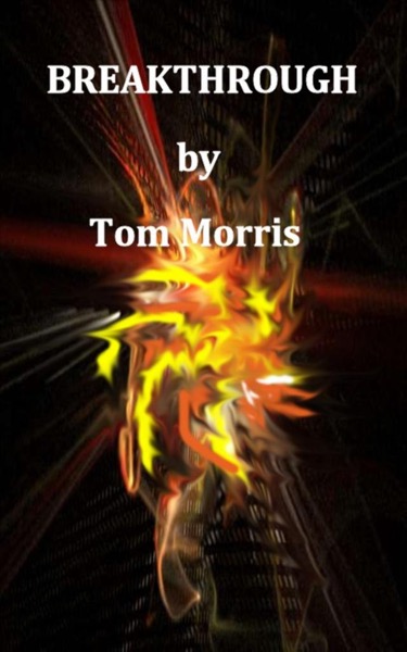 Breakthrough by Tom Morris