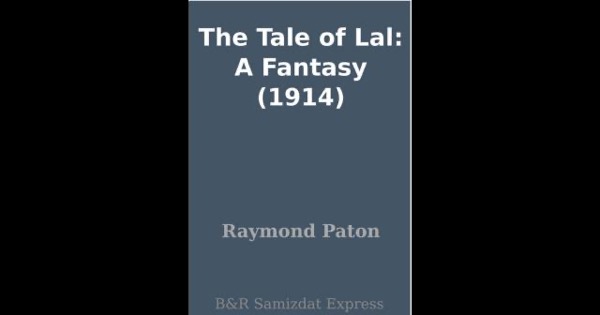 The Tale of Lal by Raymond Paton