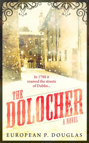 The Dolocher by European P. Douglas