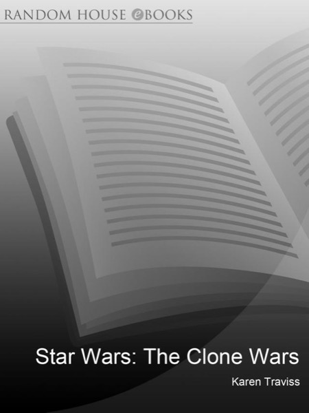 The Clone Wars by Karen Traviss