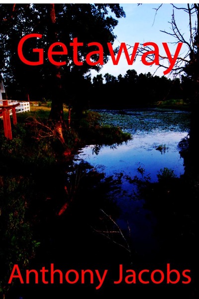 Getaway by Anthony Jacobs