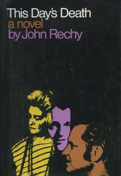 This Day's Death by John Rechy