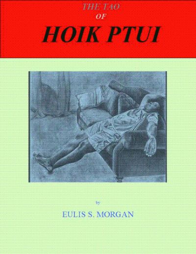 The Tao of Hoik Ptui by Eulis S. Morgan