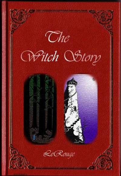 The Witch Story by EriQ LeRouge