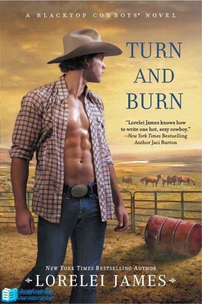 Turn and Burn by Lorelei James