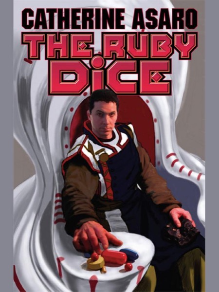 The Ruby Dice by Catherine Asaro