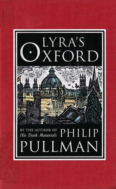 Lyra's Oxford by Philip Pullman