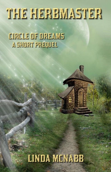 Circle of Dreams: Prequel - The Herbmaster by Linda McNabb