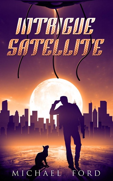 Intrigue Satellite by Michael Ford