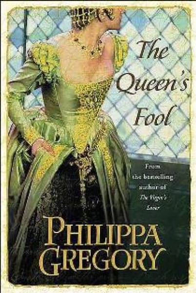 The Queen's Fool by Philippa Gregory