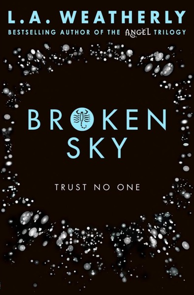 Broken Sky by L. A. Weatherly