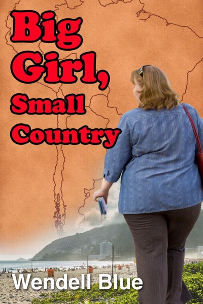 Big Girl, Small Country by Wendell Blue