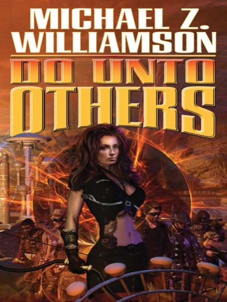 Do Unto Others-ARC by Michael Z. Williamson