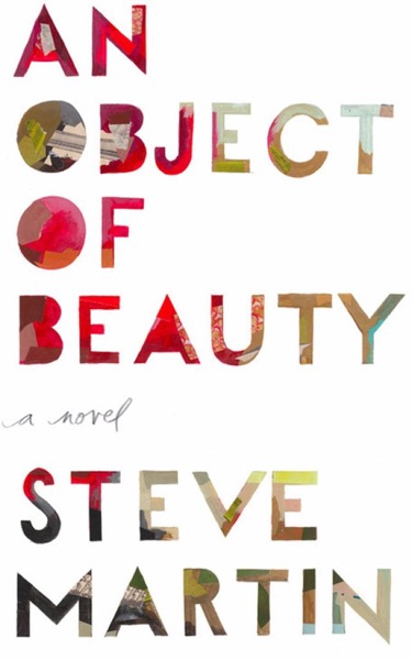 An Object of Beauty by STEVE MARTIN