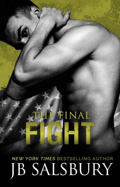 The Final Fight (Fighting Series Book 8) by J. B. Salsbury