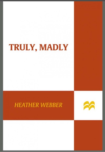 Truly, Madly by Heather Webber