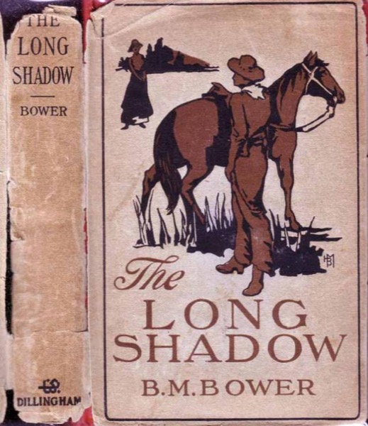 The Long Shadow by B. M. Bower