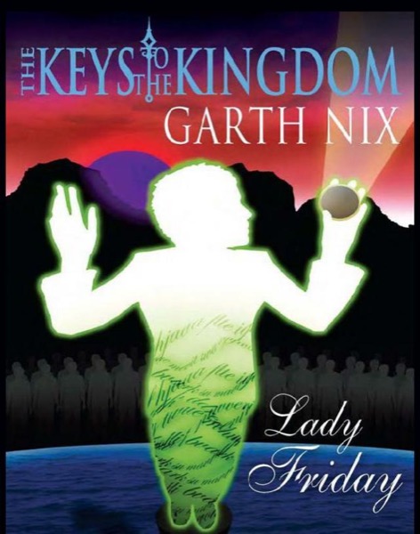 Lady Friday by Garth Nix