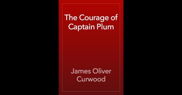 The Courage of Captain Plum