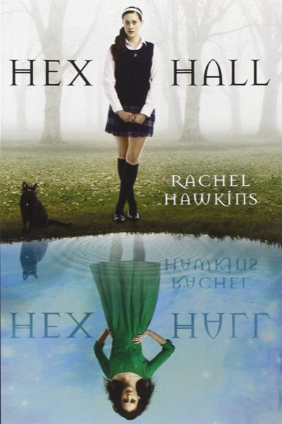 Hex Hall by Rachel Hawkins