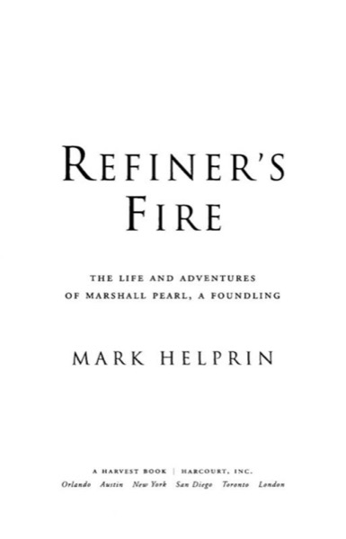 Refiner's Fire by Mark Helprin