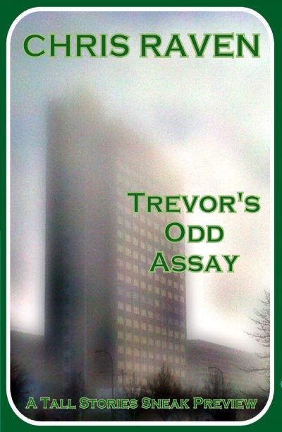 Trevor's Odd Assay by Chris Raven