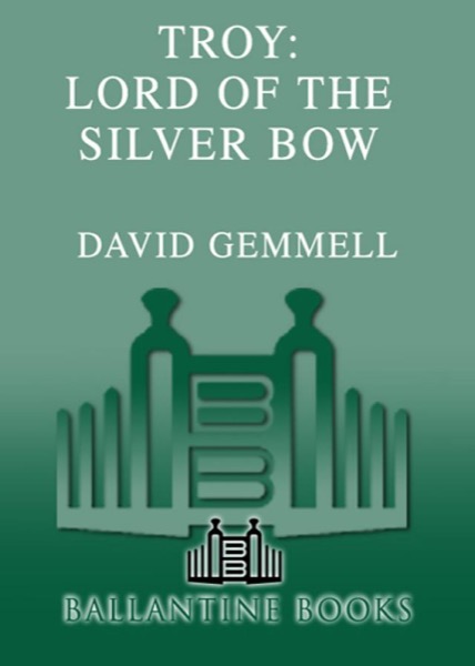 Lord of the Silver Bow by David Gemmell