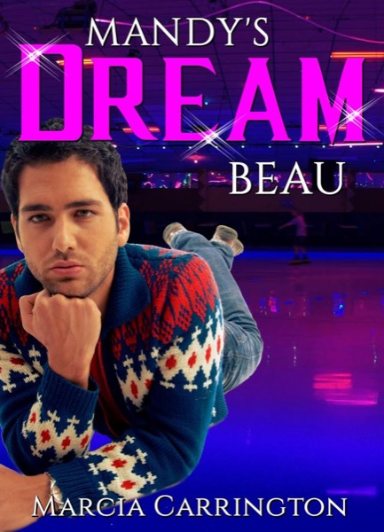 Mandy's Dream Beau by Marcia Carrington