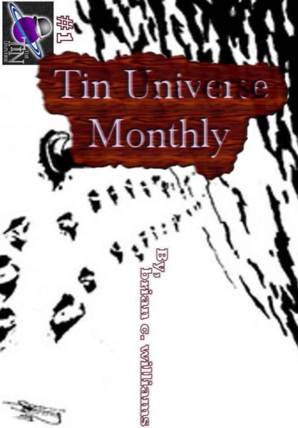 Tin Universe Monthly #1 by Brian C. Williams