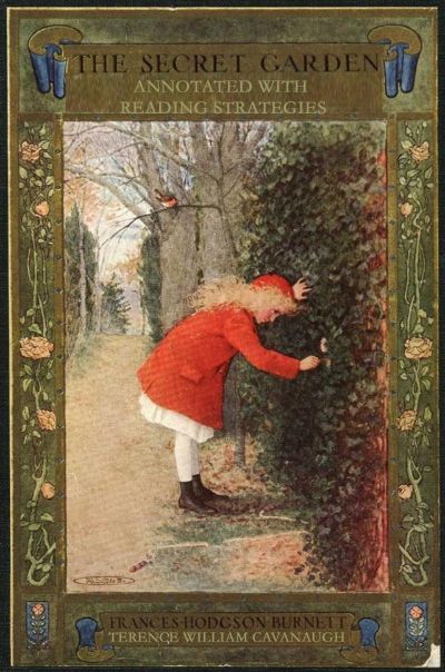 The Secret Garden: Annotated with Reading Strategies by Terence Cavanaugh