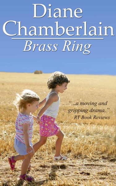 Brass Ring by Diane Chamberlain