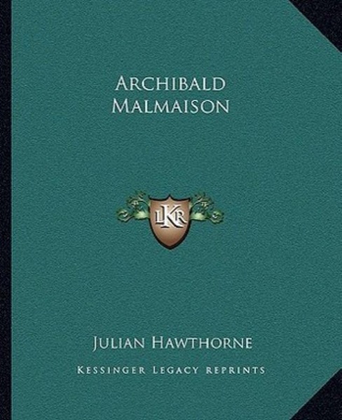 Archibald Malmaison by Julian Hawthorne