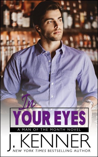 In Your Eyes by J. Kenner