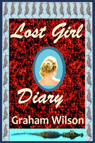 Lost Girl Diary by Graham Wilson