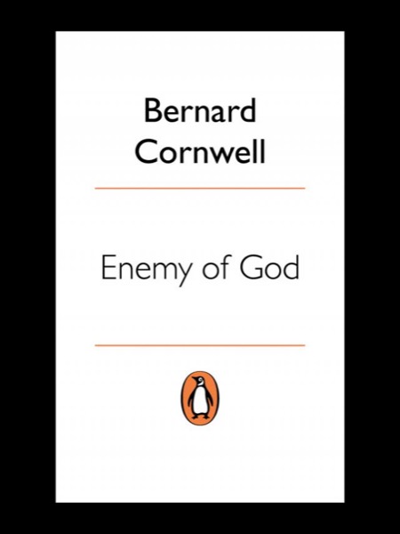 Enemy of God by Bernard Cornwell