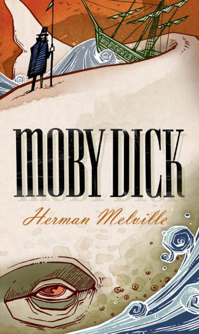 Moby Dick; Or, The Whale by Herman Melville